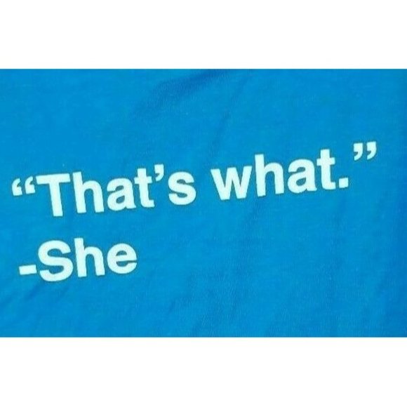 Tultex Thats What She Light Blue Cotton Woman T Shirt Funny Gift Shirt - Picture 4 of 4